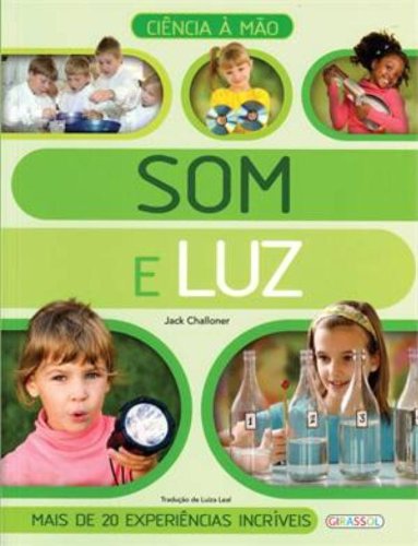 Ciência a mão: Col. Som e luz