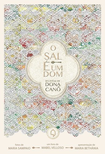 O sal é um dom - Receitas de dona Canô