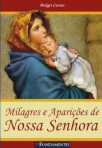 Milagres e aparições de Nossa Senhora