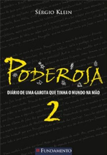 Poderosa: Vol. 2 - O diário de uma garota que tinha o mundo na mão