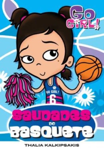 Go Girl 06 - Saudades do basquete