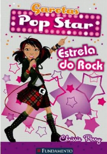 Garotas Pop Star - Estrela do Rock