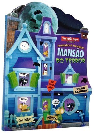 Os três ratos cegos dentro da assustadora e horripilante mansão do terror