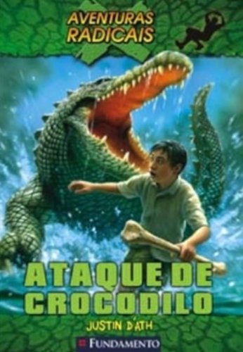 Aventuras radicais - Ataque de crocodilo