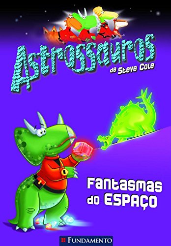 Astrossauros - Fantasmas do espaço