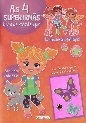 Vivi e seu gato pingo: Col. As 4 super irmãs