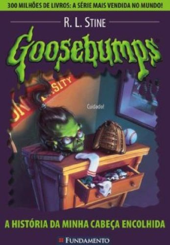 Goosebumps 10 - A História da Minha Cabeça Encolhida