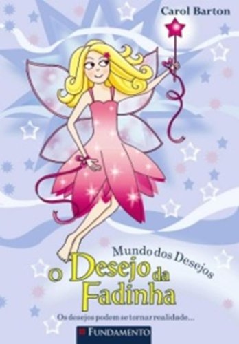 Mundo dos Desejos - O Desejo da Fadinha 