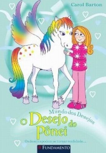 Mundo dos Desejos - O Desejo do Pônei