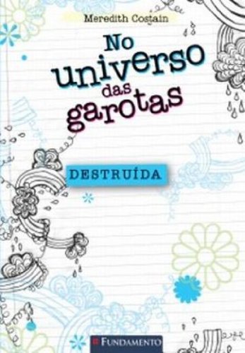 No Universo das Garotas - Destruída