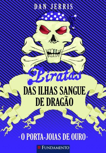 Piratas das Ilhas Sangue de Dragão 08 - O Porta-Joias de Ouro
