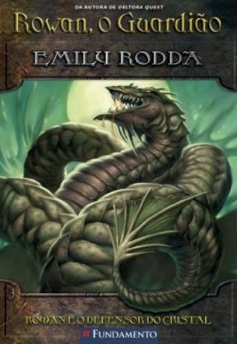 Rowan, o Guardião 3 - Rowan e o Defensor do Cristal