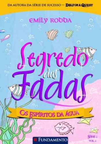 Segredo das fadas 2.2 - Os espíritos da água