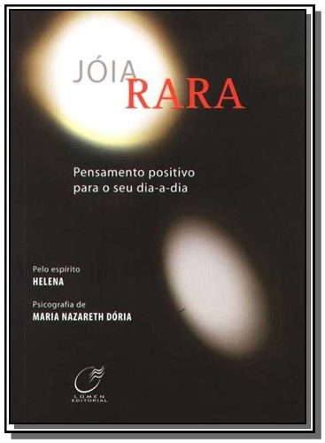 Jóia rara - Pensamento positivo para o seu dia-a-dia