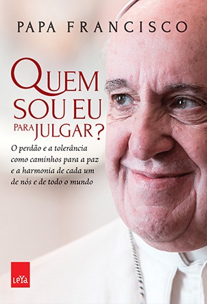 Quem sou Eu para julgar?
