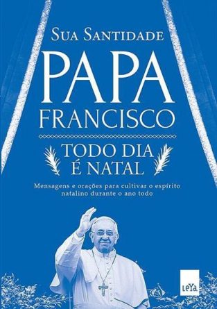 Todo dia é Natal