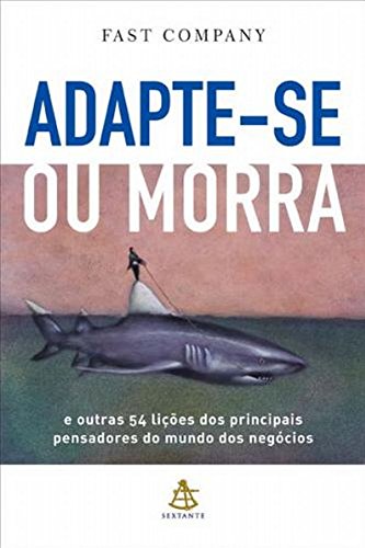 Adapte-Se ou Morra