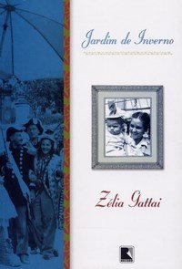 Jardim de inverno - Zélia Gattai