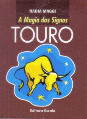 Touro - Col. A magia dos signos