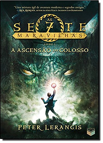 A ascensão do colosso - Série as Sete Maravilhas - Livro 1