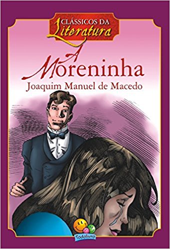 A moreninha: Col. Clássicos da literatura