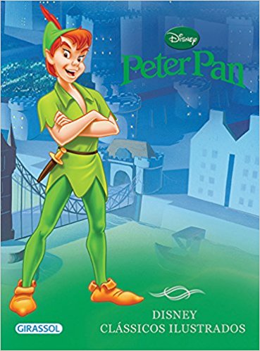Peter Pan: Col. Clássicos Ilustrados - Disney