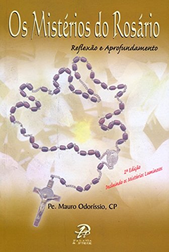 Os mistérios do rosário - Reflexão e aprofundamento