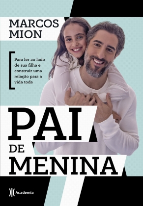 Pai de menina - Para ler ao lado de sua filha e construir uma relação para a vida toda