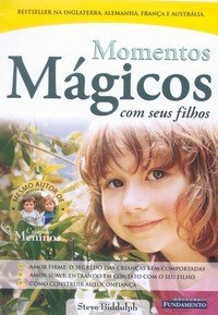 Momentos mágicos com seus filhos