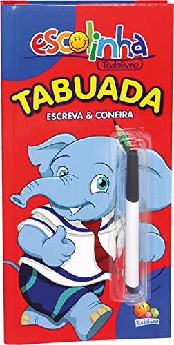 Tabuada - Escreva & confira - Col. Escolinha Todolivro