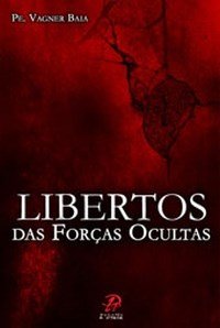 Libertos das forças ocultas