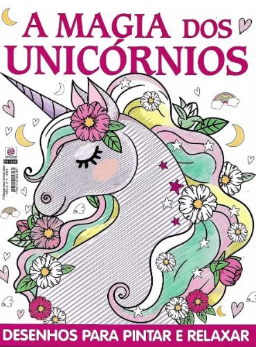 A magia dos unicórnios - Desenhos para pintar e relaxar