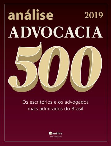 Análise Advocacia 500 - Os escritórios e os advogados mais admirados do Brasil
