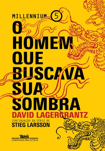 O homem que buscava sua sombra - Millennium 5