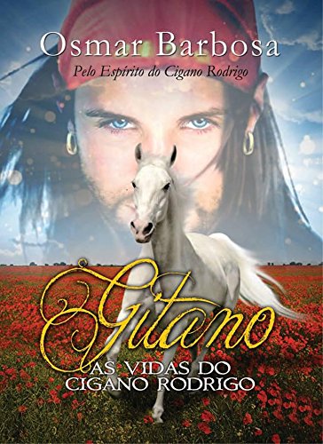 Gitano - A vida do cigano Rodrigo