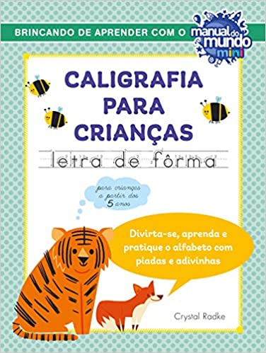 Caligrafia para crianças: letra de fôrma: Col. Manual do mundo mini
