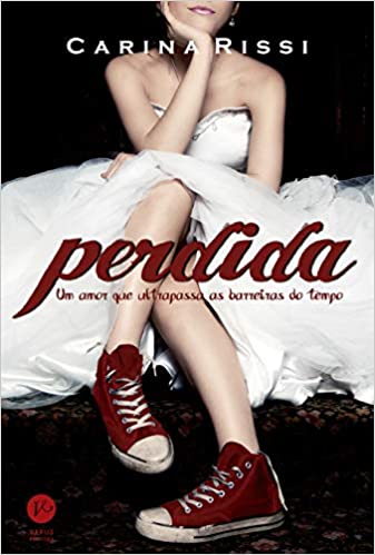Perdida: Vol. 1 - Série Perdida - Um amor que ultrapassa as barreiras do tempo