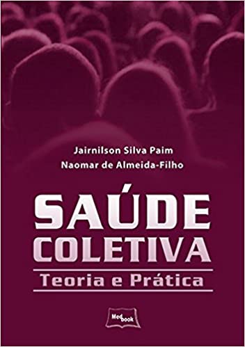 Saúde coletiva - Teoria e prática