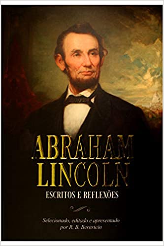 Abraham Lincoln - Escritos e reflexões