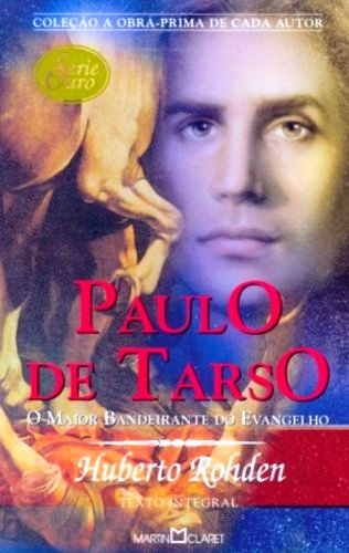 Paulo de Tarso - O maior bandeirante do evangelho