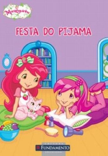 Moranguinho - Festa do pijama