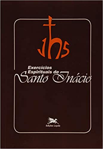 Exercícios espirituais de Santo Inácio