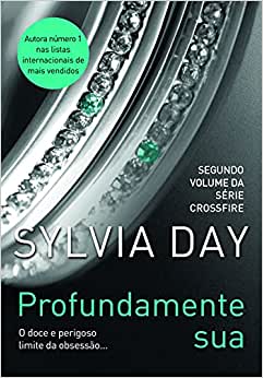 Profundamente sua - Livro 2 da série crossfire
