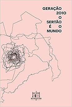 Geração 2010 - O sertão é o mundo
