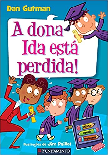 Minha escola engraçada - A dona Ida está perdida! 