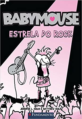 Baby Mouse - Estrela do rock