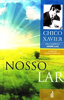 Nosso lar - Chico Xavier