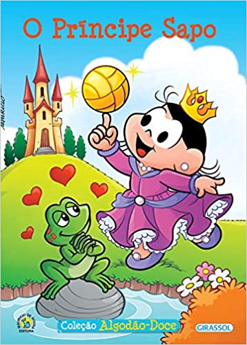 O príncipe e o sapo: Turma da Mônica - Col. Algodão-doce