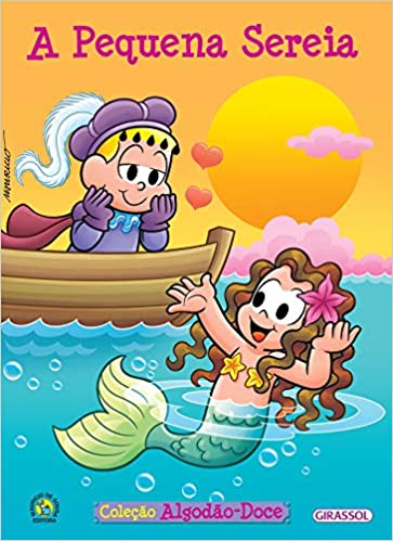A pequena sereia: Turma da Mônica - Col. Algodão-doce