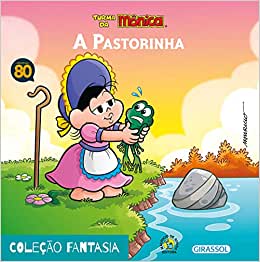 A pastorinha: Turma da Mônica - Col. Fantasia